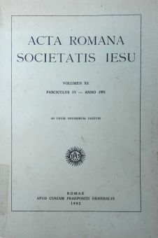 ACTA ROMANA SOCIETATIS IESU: FASCICULUS IV - ANNO 1991 - AD USUM NOSTRORUM TANTUM