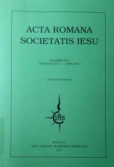 ACTA ROMANA SOCIETATIS IESU: FASCICULUS IV,1- ANNO 2014
