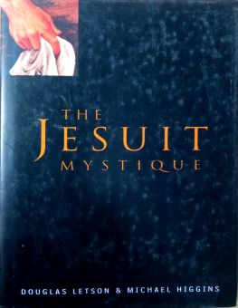 THE JESUIT MYSTIQUE 