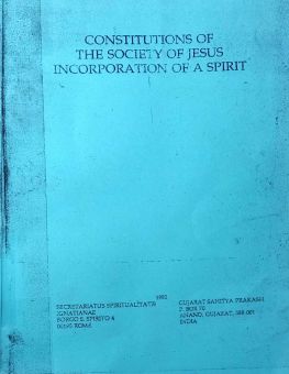 CONSTITUTIONS OF THE SOCIETY OF JESUS INCORPORATION OF A SPIRIT