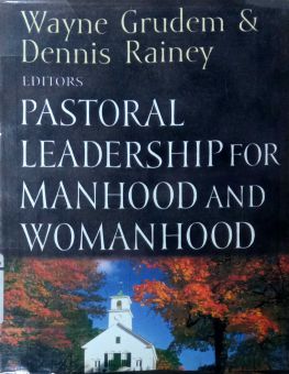 PASTORAL LEADERSHIP FOR MANHOOD AND WOMANHOOD