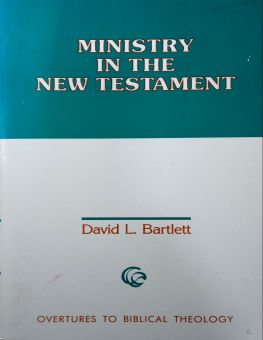 MINISTRY IN THE NEW TESTAMENT