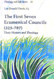 THEOLOGY AND LIFE SERIES: THE FIRST SEVEN ECUMENICAL COUNCILS ( 325-787)