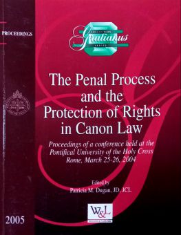 THE PENAL PROCESS AND THE PROTECTION OF RIGHTS IN CANON LAW 