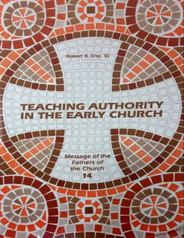 TEACHING AUTHORITY IN THE EARLY CHURCH