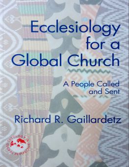 ECCLESIOLOGY FOR A GLOBAL CHURCH