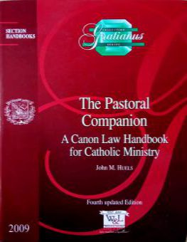 THE PASTORAL COMPANION: A CANON LAW HANDBOOK FOR CATHOLIC MINIS