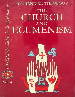 THE CHURCH AND ECUMENISM (CONCILIUM, VOL. 4)