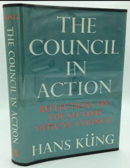 THE COUNCIL IN ACTION: THEOLOGICAL REFLECTIONS ON THE SECOND VATICAN COUNCIL.