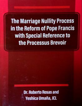 THE MARRIAGE NULLITY PROCESS IN THE REFORM OF POPE FRANCIS WITH SPECIAL REFERENCE TO THE PROCESSUS BREVOIR 