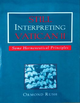 STILL INTERPRETING VATICAN II