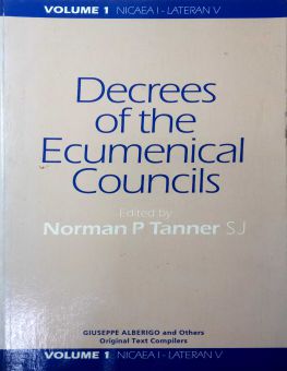 DECREES OF THE ECUMENICAL COUNCILS