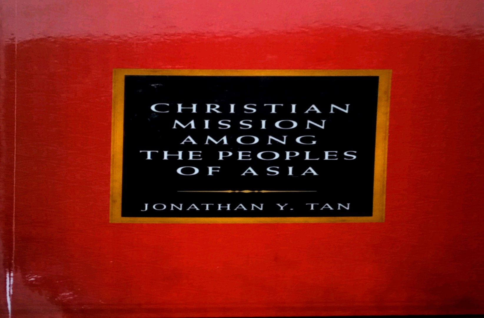 CHRISTIAN MISSION AMONG THE PEOPLES OF ASIA