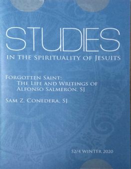STUDIES IN THE SPIRITUALITY OF JESUITS: 52/4 WINTER 2020