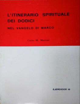 L'ITINERARIO SPIRITUALE DEI DODICI NEL VANGELO DI MARCO