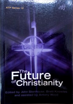 THE FUTURE OF CHRISTIANITY
