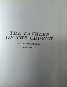 THE FATHERS OF THE CHURCH A NEW TRANSLATION VOLUME 12