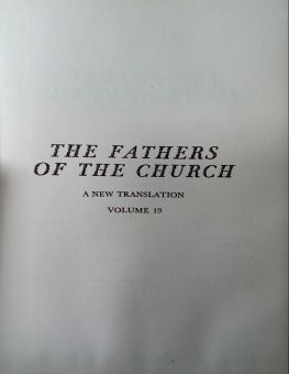 THE FATHERS OF THE CHURCH A NEW TRANSLATION VOLUME 19