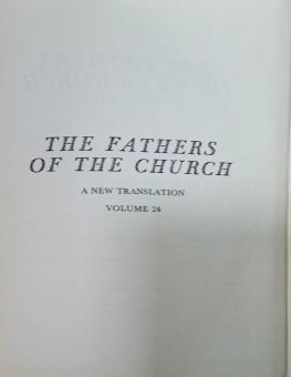 THE FATHERS OF THE CHURCH A NEW TRANSLATION VOLUME 24