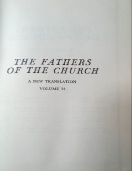 THE FATHERS OF THE CHURCH A NEW TRANSLATION VOLUME 33