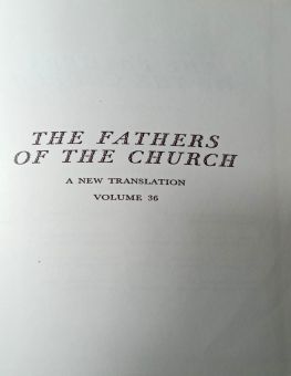 THE FATHERS OF THE CHURCH A NEW TRANSLATION VOLUME 36