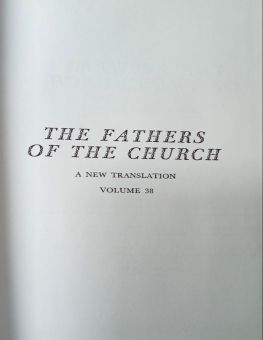 THE FATHERS OF THE CHURCH A NEW TRANSLATION VOLUME 38