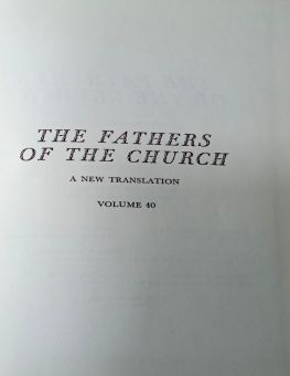 THE FATHERS OF THE CHURCH A NEW TRANSLATION VOLUME 40