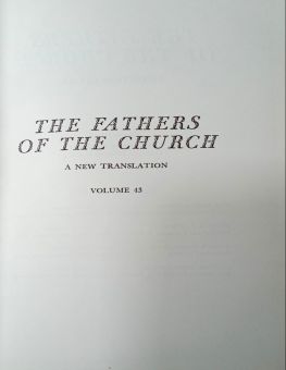 THE FATHERS OF THE CHURCH A NEW TRANSLATION VOLUME 43