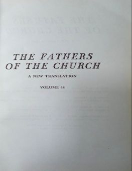 THE FATHERS OF THE CHURCH A NEW TRANSLATION VOLUME 48