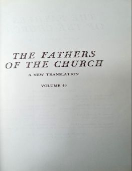 THE FATHERS OF THE CHURCH A NEW TRANSLATION VOLUME 49