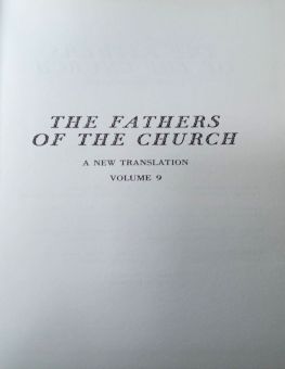 THE FATHERS OF THE CHURCH A NEW TRANSLATION VOLUME 9