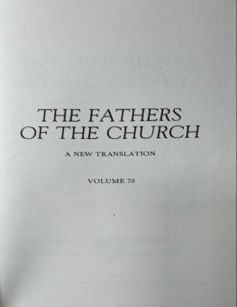 THE FATHERS OF THE CHURCH A NEW TRANSLATION VOLUME 70