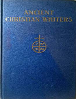 ANCIENT CHRISTIAN WITERS: THE LORD;S PRAYER AND THE BEATITUDES