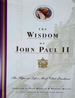 THE WISDOM OF JOHN PAUL II