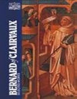 BERNARD OF CLAIRVAUX: SELECTED WORKS (CLASSICS OF WESTERN SPIRITUALITY)