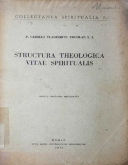 STRUCTURA THEOLOGICA VITAE SPIRITUALIS