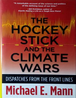 THE HOCKEY STICK AND THE CLIMATE WARS