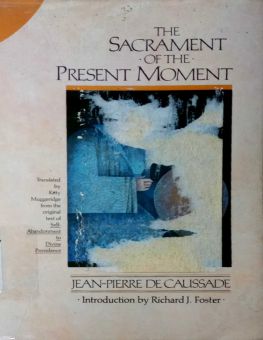 THE SACRAMENT OF THE PRESENT MOMENT