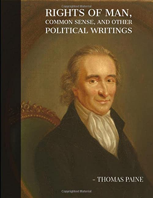 RIGHTS OF MAN COMMON SENSE AND OTHER POLITICAL WRITINGS