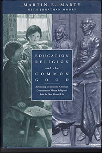 EDUCATION, RELIGION, AND THE COMMON GOOD