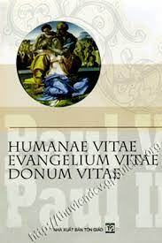 HUMANAE VITAE - EVANGELIUM VITAE - DONUM VITAE