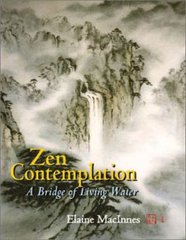 ZEN CONTEMPLATION: A BRIDGE OF LIVING WATER