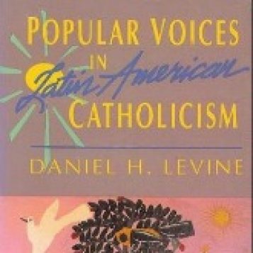 POPULAR VOICES IN LATIN AMERICAN CATHOLICISM