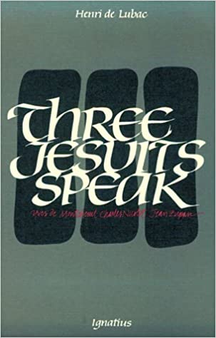 THREE JESUITS SPEAK