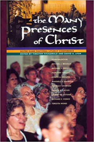 THE MANY PRESENCES OF CHRIST