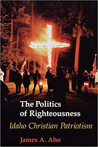 THE POLITICS OF RIGHTEOUSNESS
