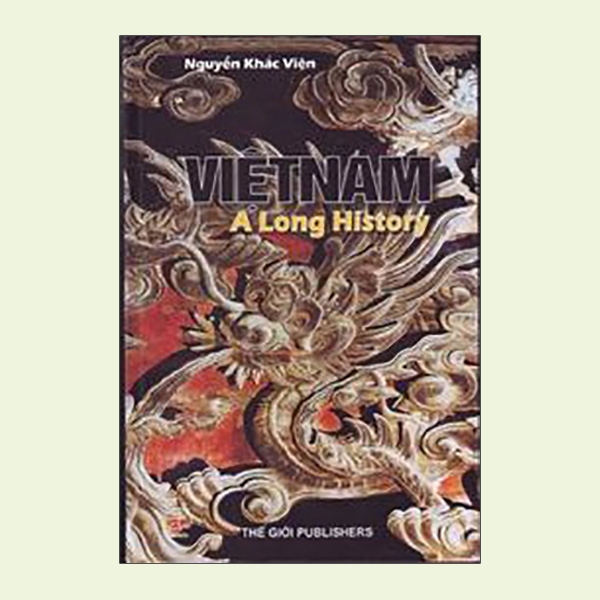 VIỆT NAM - A LONG HISTORY
